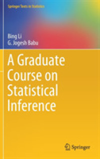 統計的推論：大学院テキスト<br>A Graduate Course on Statistical Inference (Springer Texts in Statistics)