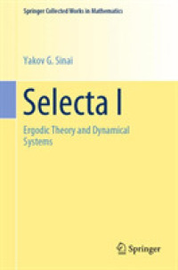 Selecta I : Ergodic Theory and Dynamical Systems (Springer Collected Works in Mathematics)