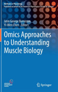 Omics Approaches to Understanding Muscle Biology (Methods in Physiology)