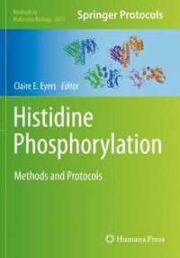 Histidine Phosphorylation : Methods and Protocols (Methods in Molecular Biology) （2020）
