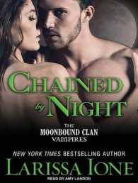 Chained by Night (10-Volume Set) (Moonbound Clan Vampires) （Unabridged）