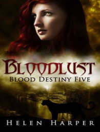 Bloodlust (Blood Destiny) （Unabridged）