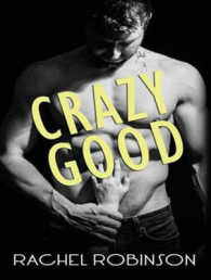 Crazy Good （Unabridged）