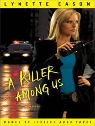 A Killer among Us (9-Volume Set) (Women of Justice) （Unabridged）