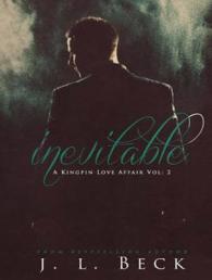 Inevitable (5-Volume Set) (Kingpin Love Affair) （Unabridged）