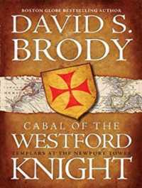 Cabal of the Westford Knight : Templars at the Newport Tower (Templars in America) （Unabridged）