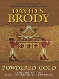 Powdered Gold : Templars and the American Ark of the Covenant (Templars in America) （Unabridged）