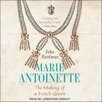 Marie-Antoinette (2-Volume Set) : The Making of a French Queen （MP3 UNA）