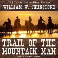 Trail of the Mountain Man (Mountain Man) （MP3 UNA）