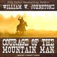 Courage of the Mountain Man (Mountain Man) （MP3 UNA）