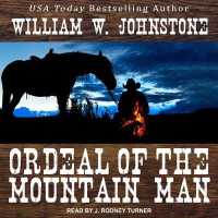 Ordeal of the Mountain Man (Mountain Man) （MP3 UNA）