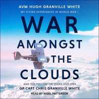 War Amongst the Clouds : My Flying Experiences in World War I and the Follow-on Years 1920-1983 （MP3 UNA）