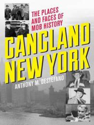 Gangland New York : Faces and Places of Mob Lore （MP3 UNA）