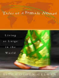 Tales of a Female Nomad (2-Volume Set) : Living at Large in the World （MP3 UNA）