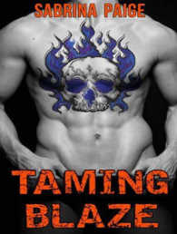 Taming Blaze (Inferno Motorcycle Club) （MP3 UNA）