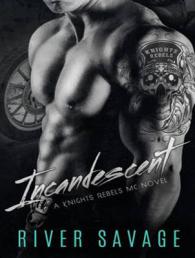 Incandescent (Knights Rebels) （MP3 UNA）