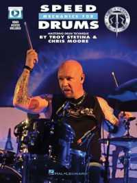 Speed Mechanics for Drums : Mastering Drumset Technique