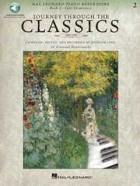 Journey through the Classics 2 Late Elementary : Hal Leonard Piano Repertoire - 24 Essential Masterworks