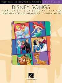 Disney Songs for Easy Classical Piano : The Phillip Keveren Series - 15 Modern Classics