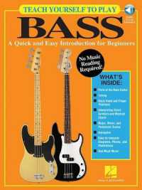 Teach Yourself to Play Bass : A Quick and Easy Introduction for Beginners