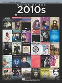 Songs of the 2010s : The New Decade Series, with Downloadable Audio （PAP/DWN）