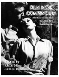 Film Noir Compendium : Key Selections from the Film Noir Reader Series (Limelight)
