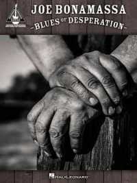 Joe Bonamassa - Blues of Desperation : Guitar Recorded Versions - Softcover -Tab