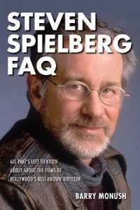 Steven Spielberg FAQ : All That's Left to Know about the Films of Hollywood's Best-Known Director (Faq)