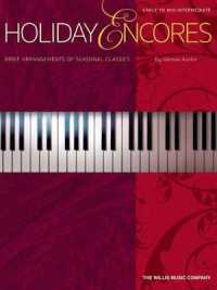 Holiday Encores : Early to Mid-Intermediate Level