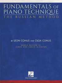 Fundamentals of Piano Technique-The Russian Method : Newly Revised by James & Susan Mckeever