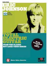 Eric Johnson - Total Electric Guitar : From the Classic Hot Licks Video Series