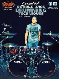 Essential Double Bass Drumming Techniques : Master Class Series Includes Audio and Video Access!