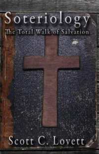 Soteriology : The Total Walk of Salvation