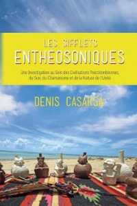 Les Sifflets Enthéosoniques: Une Investigation au Sein des Civilisations Précolombiennes, du Son, du Chamanisme et de la Nature de l'Unit