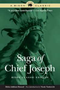 Saga of Chief Joseph (Bison Classic Editions) （Special edition, A Bison Classic）