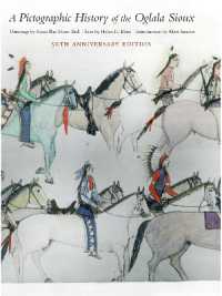 A Pictographic History of the Oglala Sioux （Special edition, 50th Anniversary）