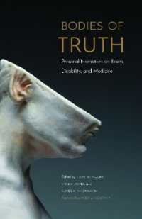 Bodies of Truth : Personal Narratives on Illness, Disability, and Medicine
