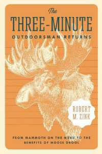 The Three-Minute Outdoorsman Returns : From Mammoth on the Menu to the Benefits of Moose Drool