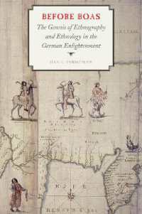 Before Boas : The Genesis of Ethnography and Ethnology in the German Enlightenment (Critical Studies in the History of Anthropology)