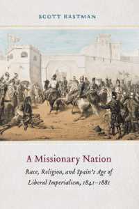 A Missionary Nation : Race, Religion, and Spain's Age of Liberal Imperialism, 1841-1881