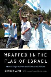 Wrapped in the Flag of Israel : Mizrahi Single Mothers and Bureaucratic Torture, Revised Edition (Expanding Frontiers: Interdisciplinary Approaches to Studies of Women, Gender, and Sexuality)