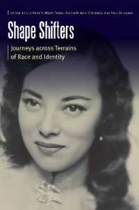 Shape Shifters : Journeys Across Terrains of Race and Identity (Borderlands and Transcultural Studies)