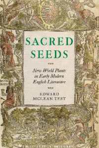 Sacred Seeds : New World Plants in Early Modern English Literature (Early Modern Cultural Studies)