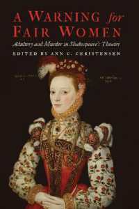 A Warning for Fair Women : Adultery and Murder in Shakespeare's Theater (Early Modern Cultural Studies)
