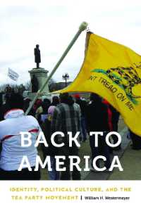 Back to America : Identity, Political Culture, and the Tea Party Movement (Anthropology of Contemporary North America)