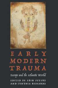 Early Modern Trauma : Europe and the Atlantic World (Early Modern Cultural Studies)