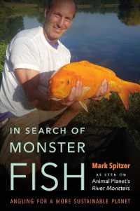 In Search of Monster Fish : Angling for a More Sustainable Planet
