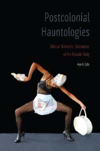 Postcolonial Hauntologies : African Women's Discourses of the Female Body (Expanding Frontiers: Interdisciplinary Approaches to Studies of Women, Gender, and Sexuality)
