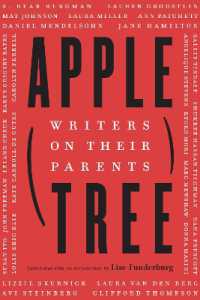 Apple, Tree : Writers on Their Parents
