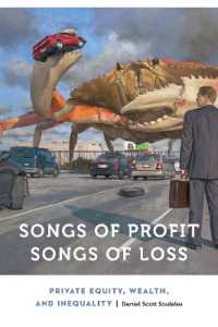 Songs of Profit, Songs of Loss : Private Equity, Wealth, and Inequality (Anthropology of Contemporary North America)